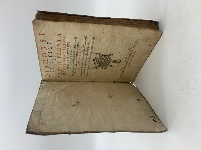 Discorsi politici ... ne i quali si considerano diversi fatti illustri e memorabili di Prencipi e di Repubbliche antiche e moderne. Divisi in due libri. Aggiuntovi nel fine un suo soliloquio nel quale l'autore fa un breve essamine di tutto il corso della sua vita ...